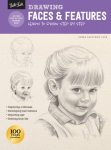 Drawing: Faces & Features, Learn to draw step by step