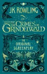 Fantastic Beasts: The Crimes of Grindelwald &ndash; The Original Screenplay