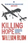 Killing Hope, US Military and CIA Interventions since World War II