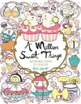 Million Sweet Things, Adorable Cuties to Colour