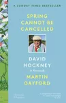 Spring Cannot be Cancelled, David Hockney in Normandy