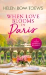 When Love Blooms in Paris, A sweet, escapist, springtime in Paris romance