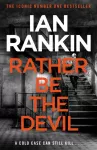 Rather Be the Devil, The number one bestselling series that inspired BBC One&rsquo;s REBUS