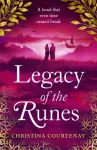 Legacy of the Runes, The spellbinding conclusion to the adored Runes series