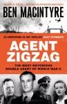 Agent Zigzag, The True Wartime Story of Eddie Chapman: Lover, Traitor, Hero, Spy