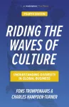 Riding the Waves of Culture, Understanding Diversity in Global Business