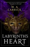 Labyrinth's Heart, Rook and Rose, Book Three