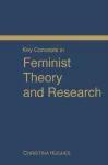 Key Concepts in Feminist Theory and Research