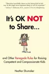 It's Ok Not to Share