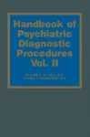Handbook of Psychiatric Diagnostic Procedures