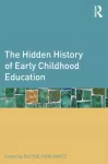 Hidden History of Early Childhood Education