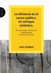 Eficiencia En El Sector Publico. Un Enfoque Sistemico.