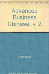 Advanced Business Chinese Vol.2