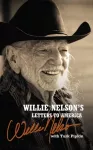 Willie Nelson's Letters to America