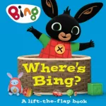 Where&rsquo;s Bing? A lift-the-flap book