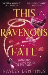 This Ravenous Fate
