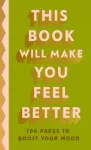 This Book Will Make You Feel Better