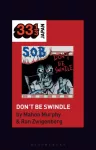 S.O.B.&rsquo;s Don&rsquo;t Be Swindle