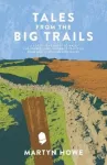 Tales from the Big Trails