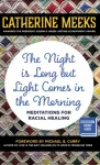 Night is Long but Light Comes in the Morning