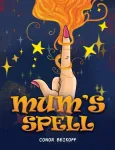 Mum&rsquo;s Spell
