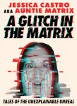 Glitch in the Matrix