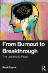 From Burnout to Breakthrough