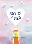 Free as a Bird