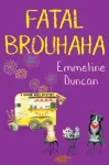 Fatal Brouhaha