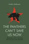Panthers Can't Save Us Now