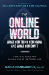 Online World, What You Think You Know and What You Don't