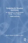 Designing for Situation Awareness