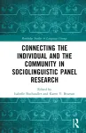 Connecting the Individual and the Community in Sociolinguistic Panel Research