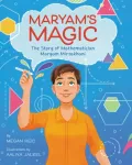 Maryam&rsquo;s Magic: The Story of Mathematician Maryam Mirzakhani