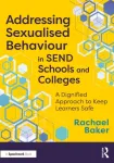 Addressing Sexualised Behaviour in SEND Schools and Colleges