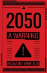 2050: A Warning