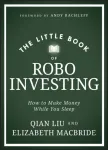 The Little Book of Robo Investing
