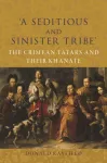 &lsquo;A Seditious and Sinister Tribe&rsquo;