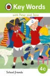 Key Words with Peter and Jane Level 4c &ndash; School Friends