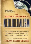 Hidden History of Neoliberalism