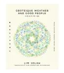 Grotesque Weather and Good People