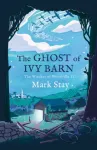 Ghost of Ivy Barn
