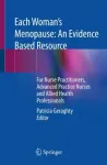 Each Woman&rsquo;s Menopause: An Evidence Based Resource