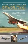 Confessions of an Airline Pilot - Why planes crash