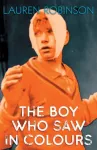 The Boy Who Saw In Colours