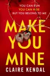 Make You Mine