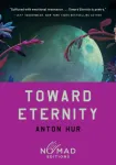 Toward Eternity (Nomad Edition)