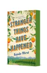 Stranger Things Have Happened