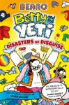 BEANO Betty and the Yeti: Disasters of Disguise