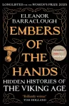 Embers of the Hands, Hidden Histories of the Viking Age: Longlisted for the 2025 Women's Prize for Non-Fiction